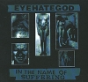 Eyehategod In The Name Of Suffering Limited Edition Формат: Audio CD (DigiPack) Дистрибьюторы: Gala Records, Century Media Records Ltd Лицензионные товары Характеристики аудионосителей 2007 г Альбом: Импортное издание инфо 68w.