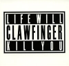 Clawfinger Life Will Kill You Формат: Audio CD (Jewel Case) Дистрибьюторы: Nuclear Blast Records, Концерн "Группа Союз" Лицензионные товары Характеристики аудионосителей 2007 г Альбом: Импортное издание инфо 120w.